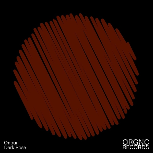 Onour - Dark Rose [ORGNC015DJ]